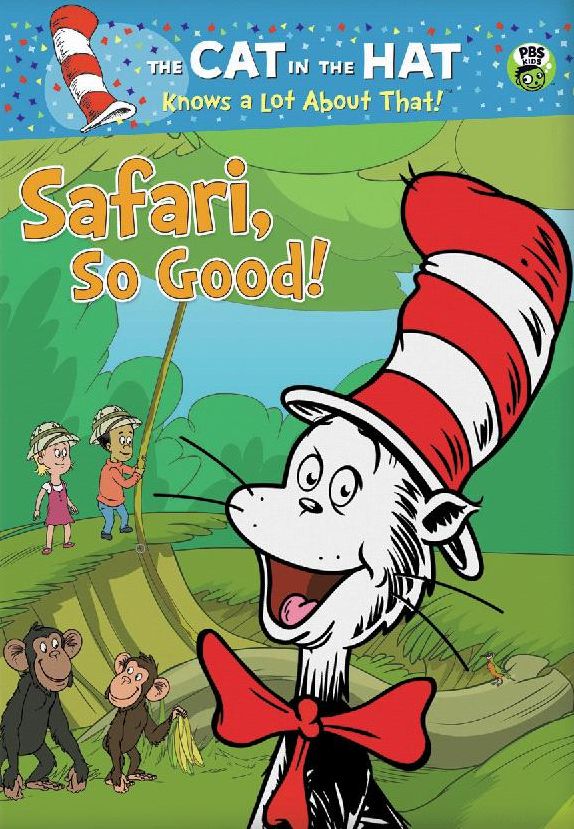 The Cat in the Hat Knows a Lot About That!: Safari, So Good!