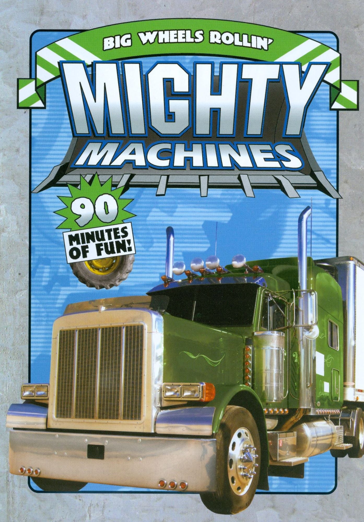 Mighty Machines: Big Wheels Rollin'
