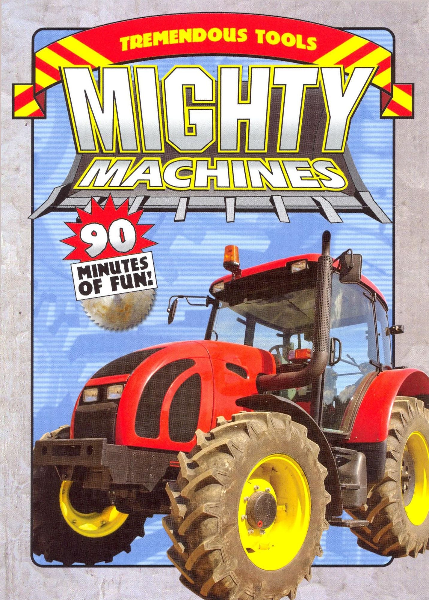 Mighty Machines: Tremendous Tools