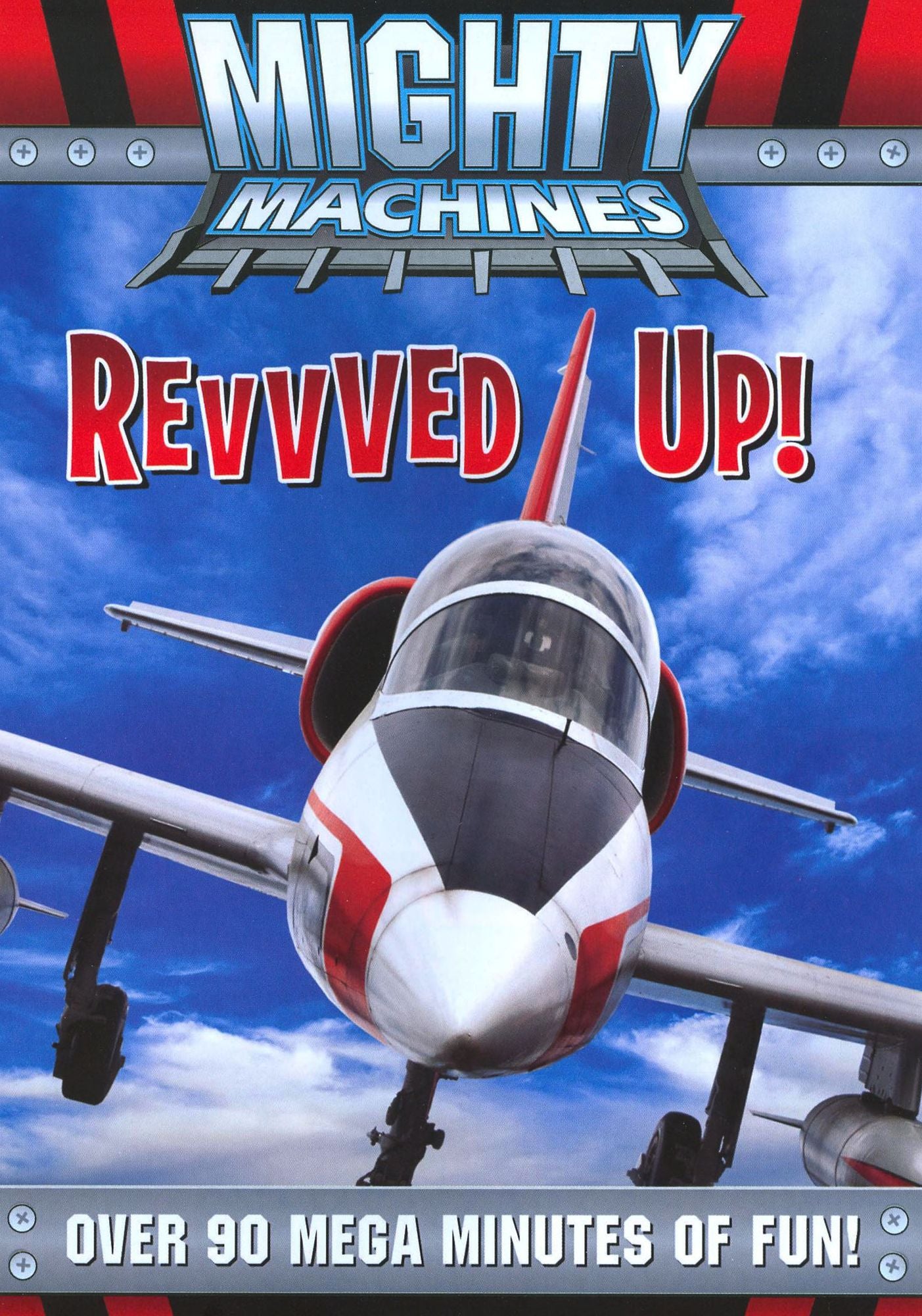 Mighty Machines: Revvved Up!