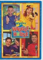 WIGGLES: WIGGLE HOUSE