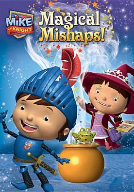 Mike The Knight: Magical Mishaps