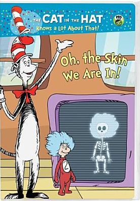 The Cat in the Hat Knows a Lot About That!: Oh, the Skin We Are In