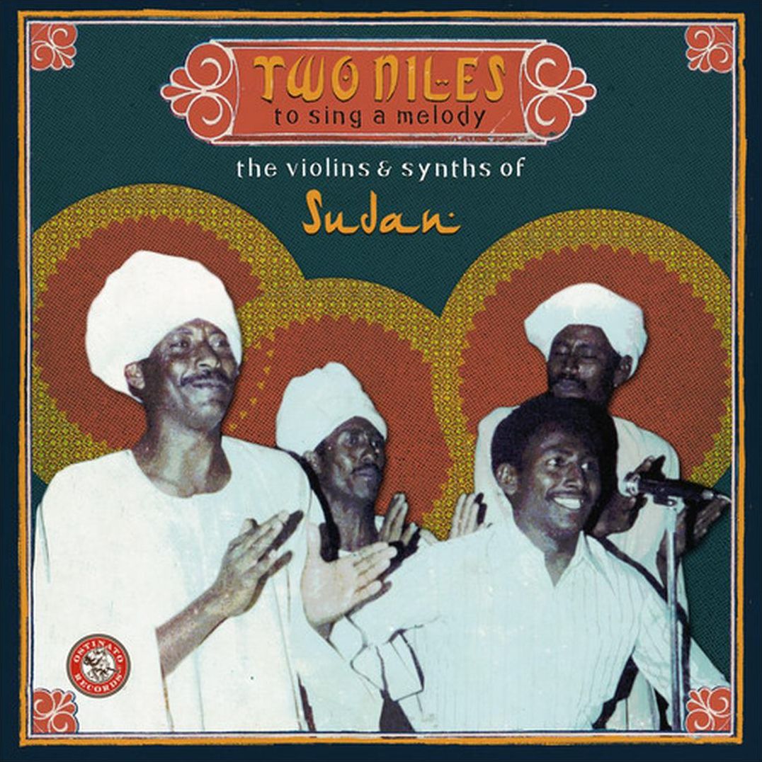 Two Niles to Sing a Melody: The Violins & Synths of Sudan