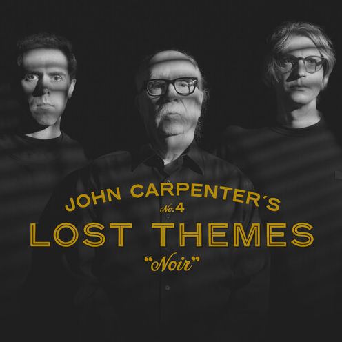 Lost Themes Iv: Noir (John Carpenter / Cody Carpenter / Danies Davies)