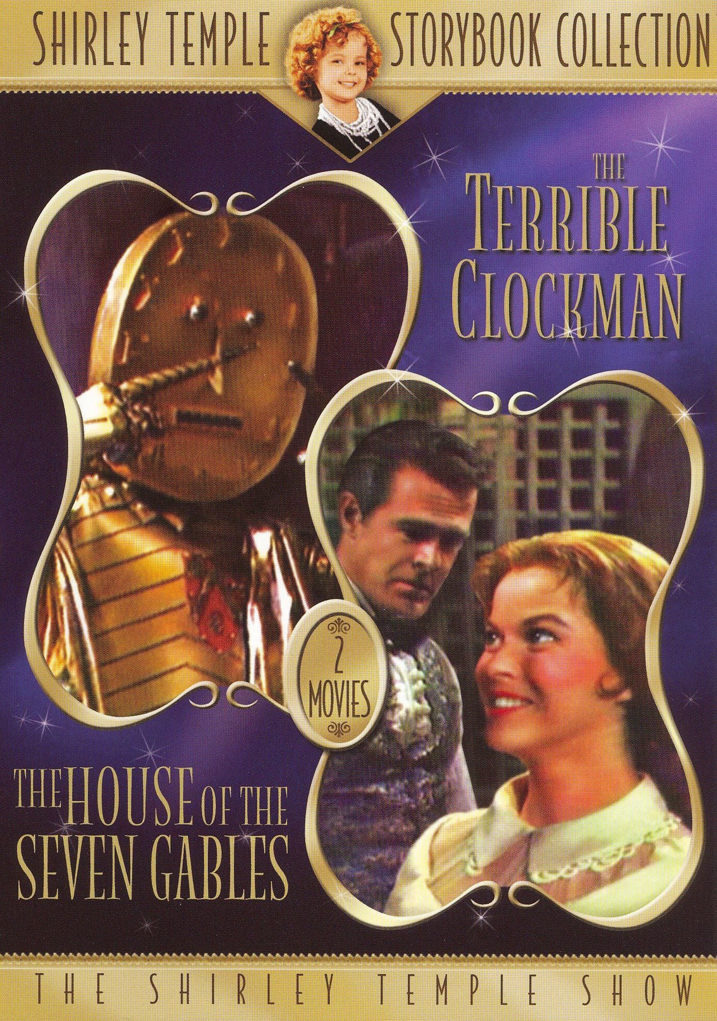 Shirley Temple Storybook Collection: The Terrible Clockman/The House of Seven Gables