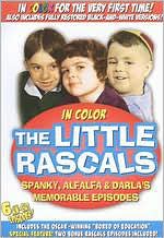 The Little Rascals: Spanky, Alfalfa & Darla's Memorable Episodes [B&W/Color]