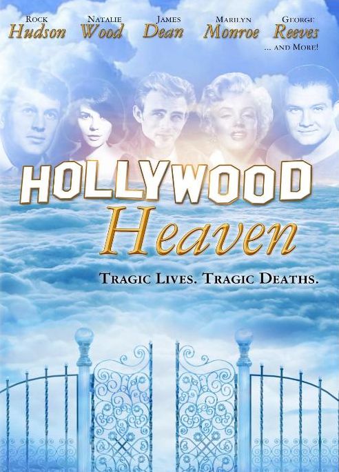 Hollywood Heaven: Tragic Lives, Tragic Deaths