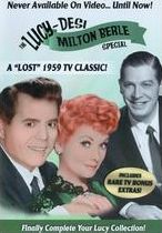 The Lucy-desi Comedy Hour: The Milton Berle Lost Special
