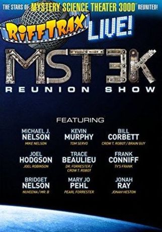 Rifftrax Live!: Mst3k Reunion Show