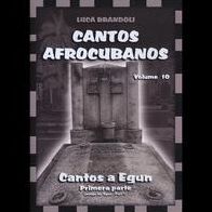 Cantos Afrocubanos 10 Cantos a Egun Primera Parte
