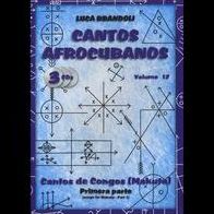 Cantos Afrocubanos, Vol. 12: Cantos de Congo