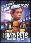 Josh Kirby... Time Warrior!: Human Pets