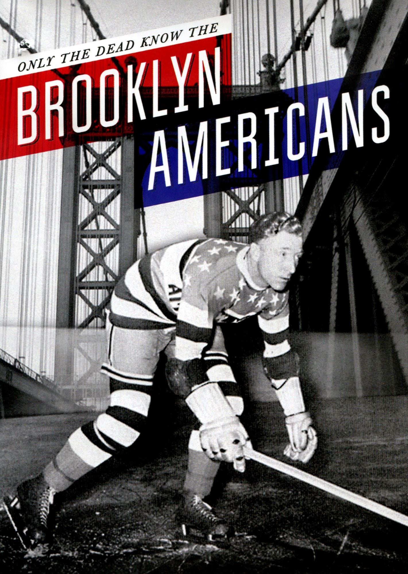 Only the Dead Know the Brooklyn Americans