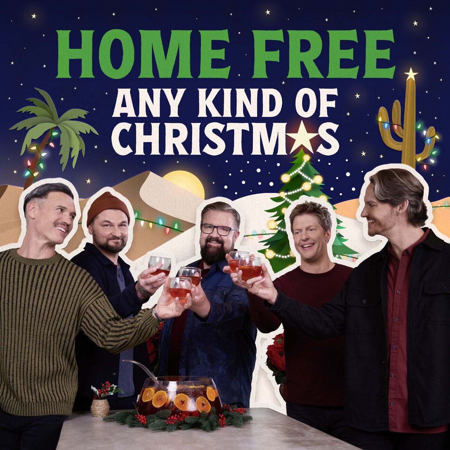 Any Kind Of Christmas (Home Free)