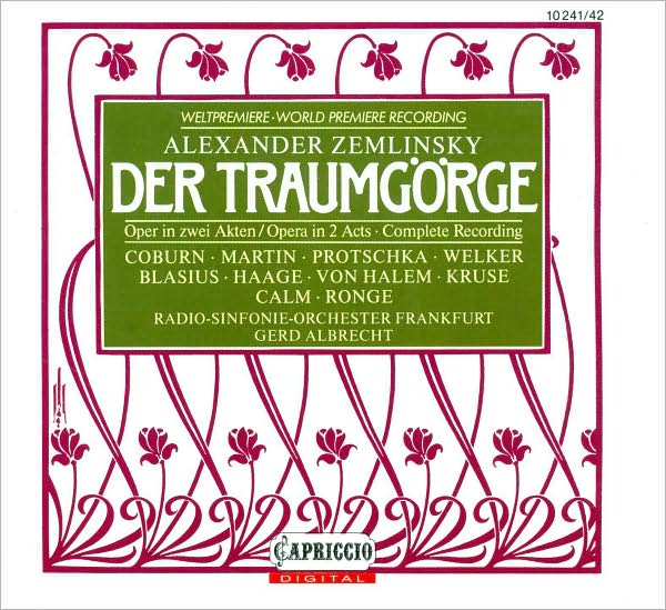 Alexander Zemlinsky: Der Traumg?rge