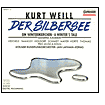 Kurt Weill: Der Silbersee