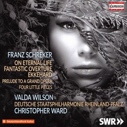 On Eternal Life / Fantastic Overture (Schreker / Wilson)
