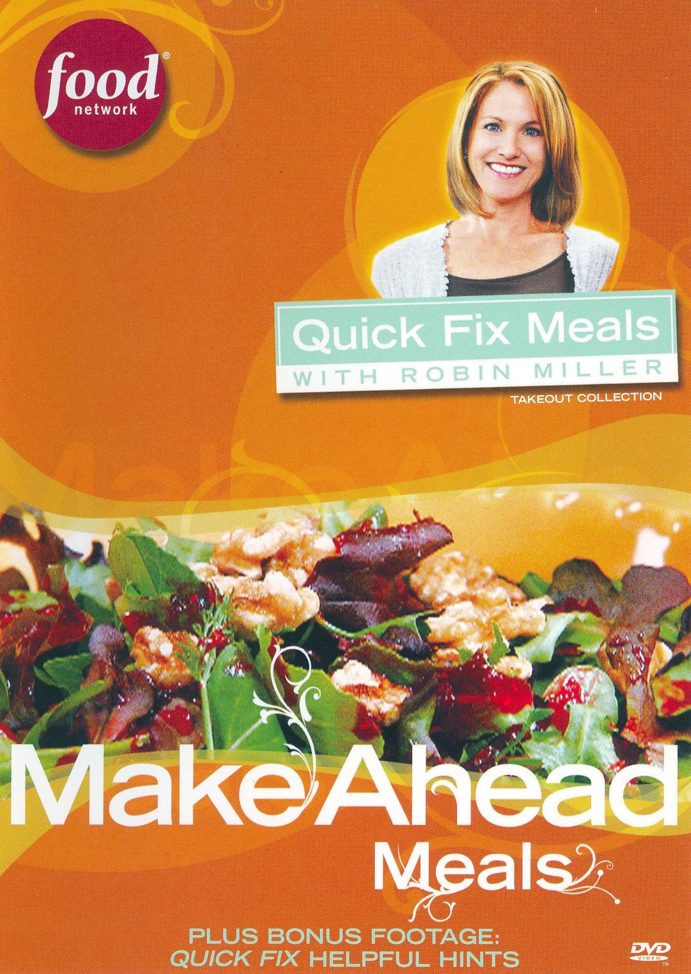 Robin Miller: Make Ahead Meals