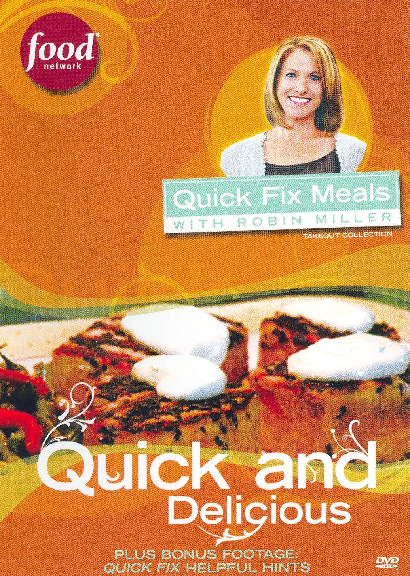 Robin Miller: Quick and Delicious