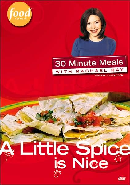 Rachael Ray: A Little Spice Is Nice