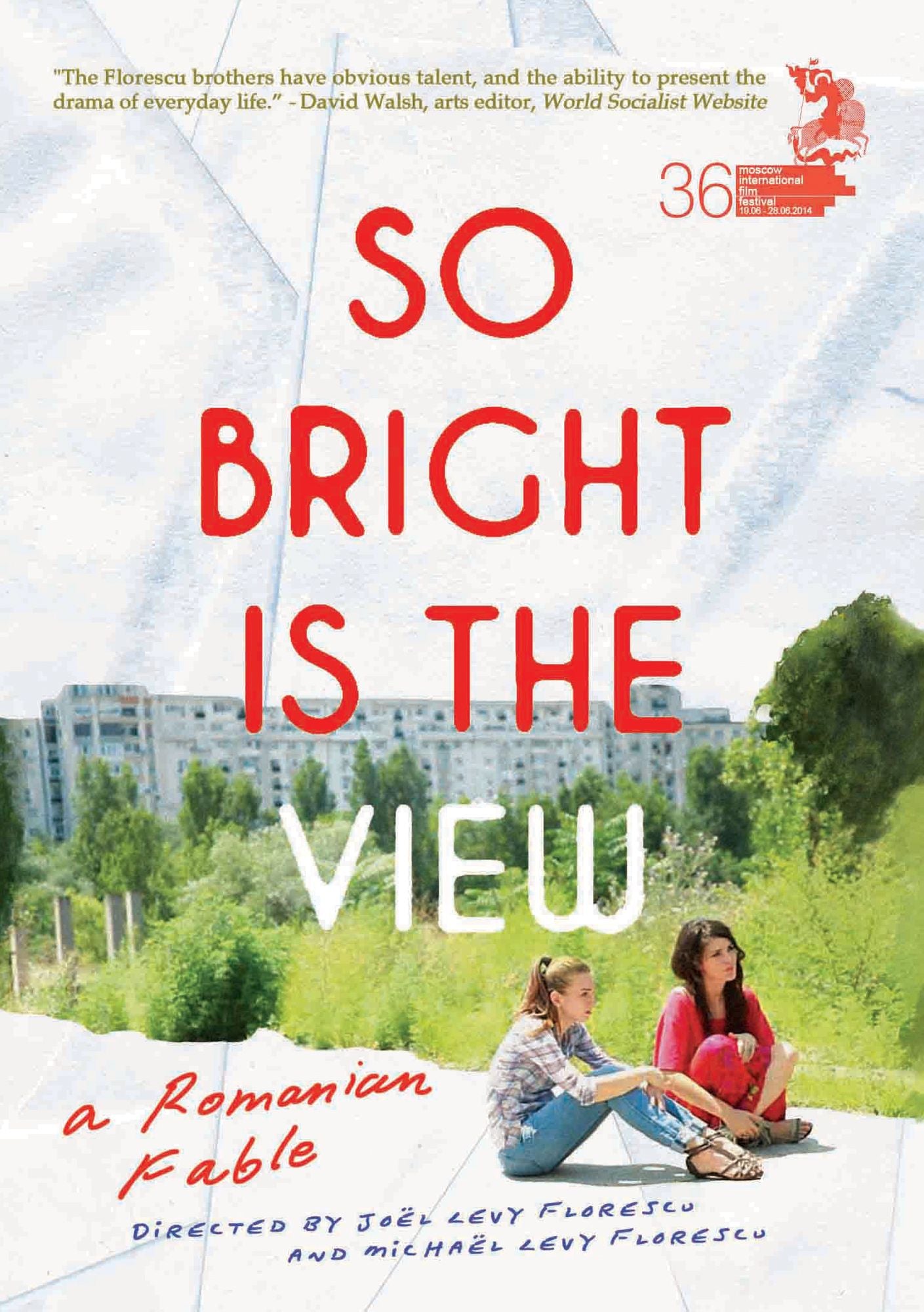 SO BRIGHT IS THE VIEW