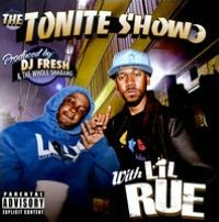 The Tonite Show With Lil Rue