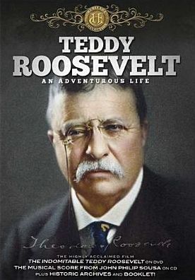 Teddy Roosevelt: An Adventurous Life [2 Discs] [DVD/CD]