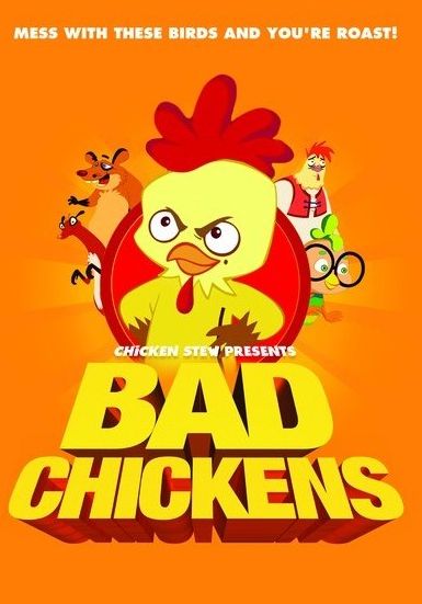 Bad Chickens