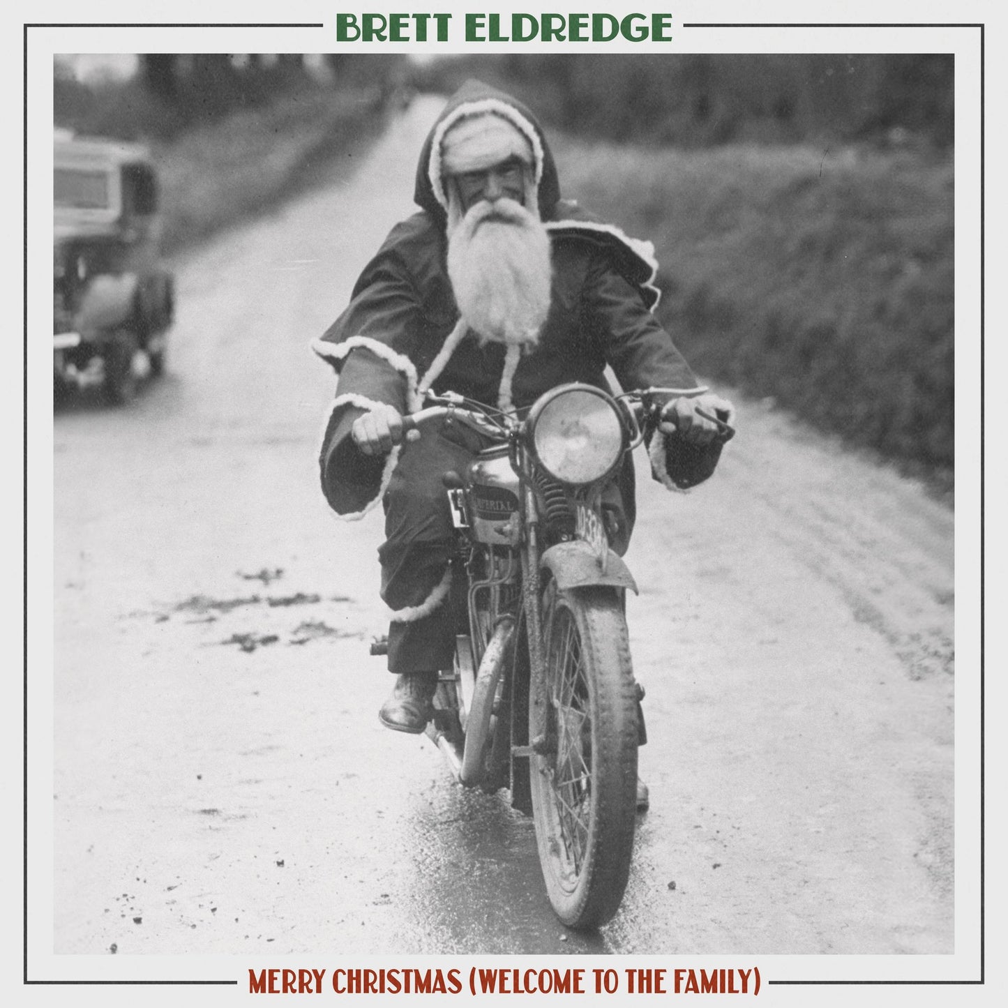Merry Christmas (Welcome To The Family) (Brett Eldredge)