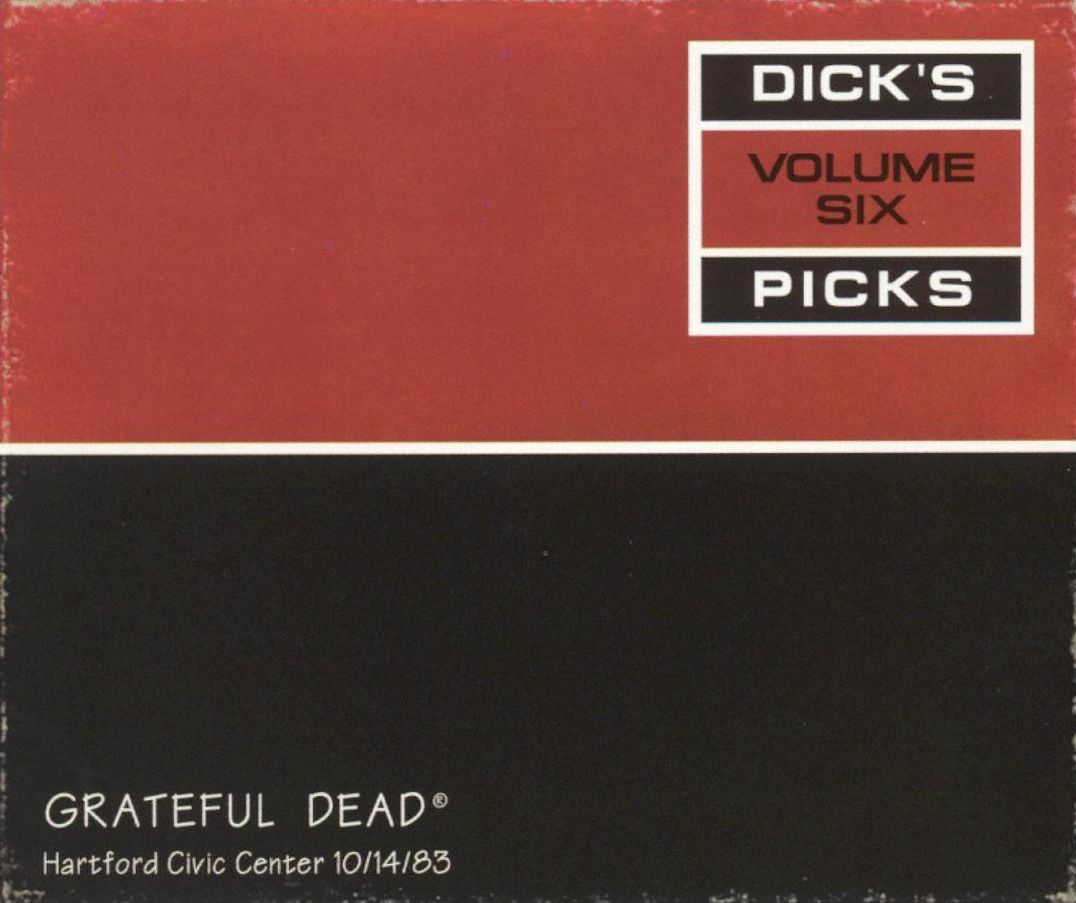 Dick's Picks, Vol. 6: Hartford Civic Center 10/14/83