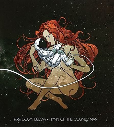 Hymn Of The Cosmic Man (Fire Down Below)