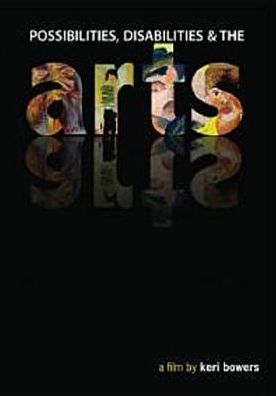Possibilities, Disabilities & the Arts