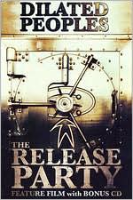 Dilated Peoples: The Release Party [DVD/CD]