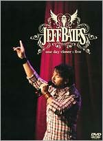 Jeff Bates: One Day Closer Live