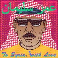 To Syria With Love