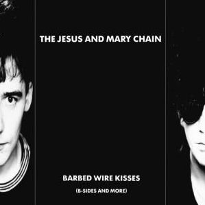 Barbed Wire Kisses: B-Sides and More