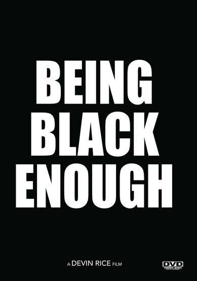 Being Black Enough Or (How To Kill A Black Man)
