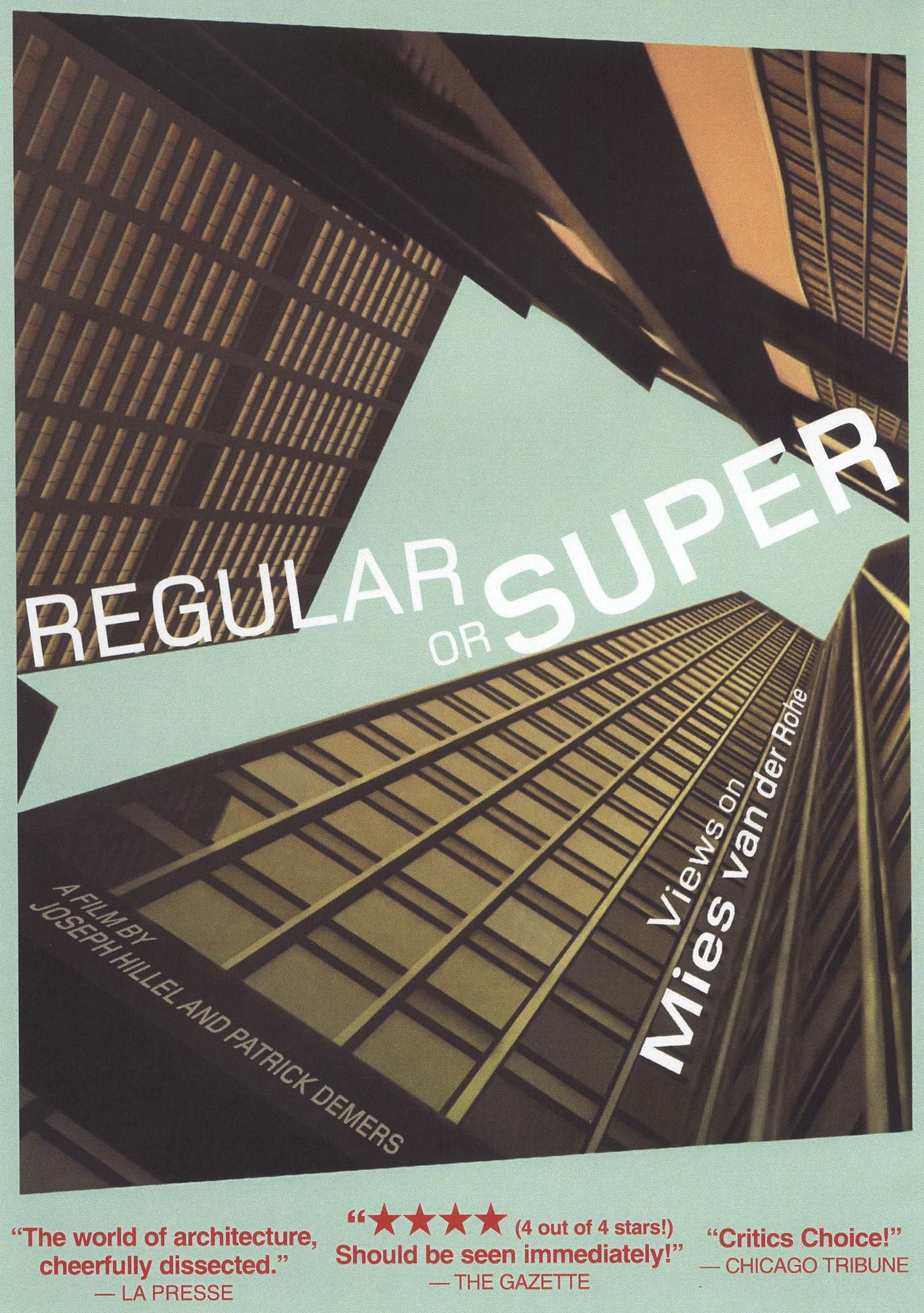 Regular or Super: Views on Mies van der Rohe