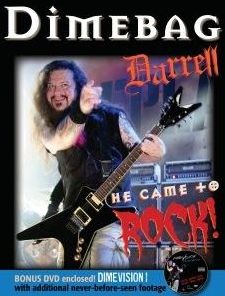 Dimebag Darrell: He Came to Rock!