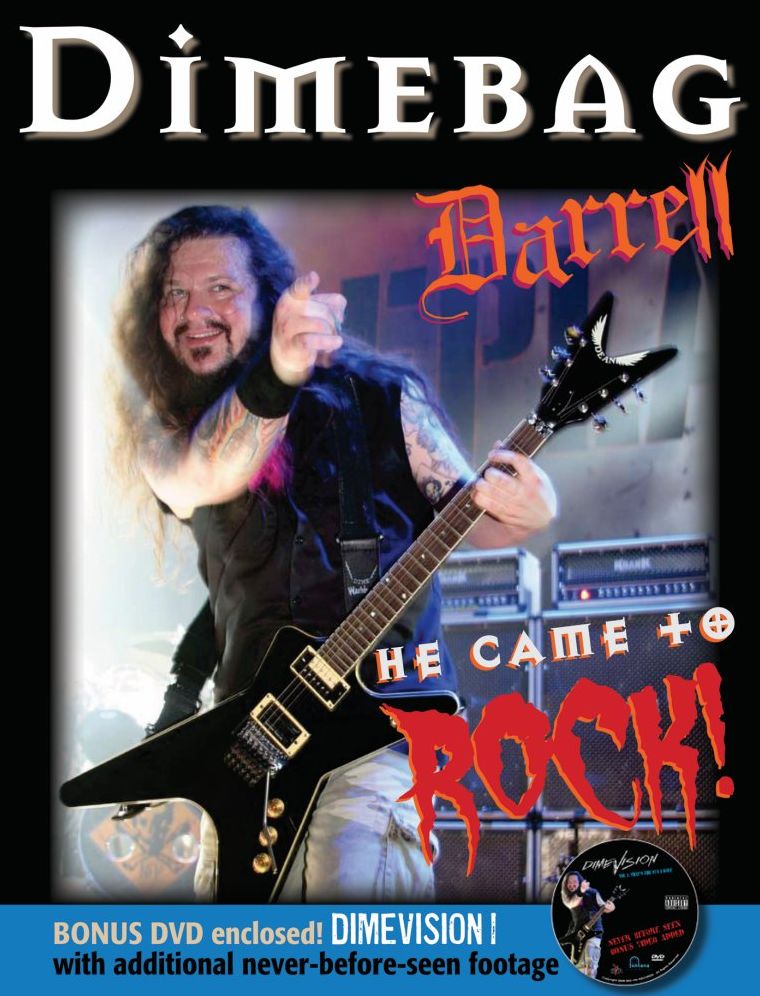Dimebag Darrell: He Came to Rock!