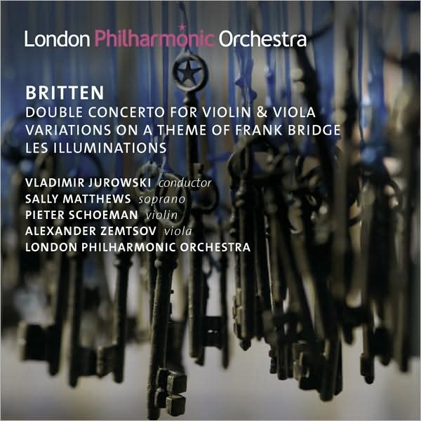 Britten: Double Concerto for Violin & Viola, Variations on a Theme of Frank Bridge, Les Illuminations
