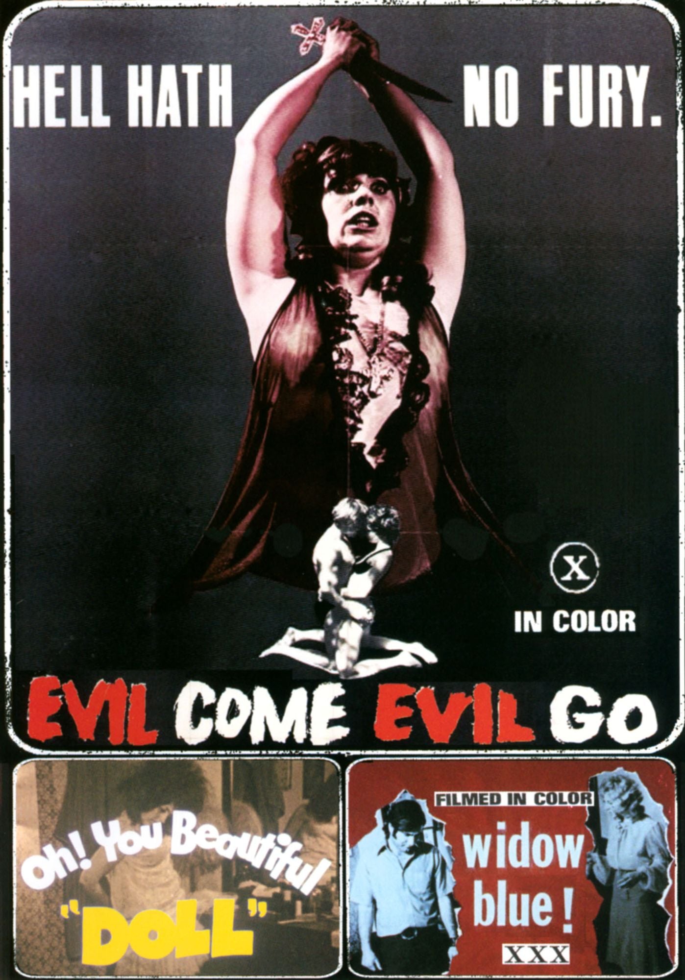 Evil Come Evil Go / Oh You Beautiful Doll / Widow