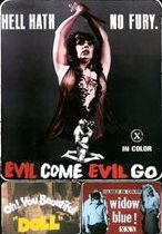 Evil Come Evil Go / Oh You Beautiful Doll / Widow