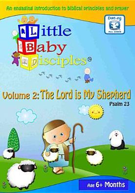 Little Baby Disciples, Vol. 2: Psalm 23 - The Lord Is My Shepherd