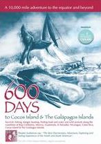 600 Days: Pt. 1 - To Cocos Island/pt. 2 - Cocos To The Galapagos Islands