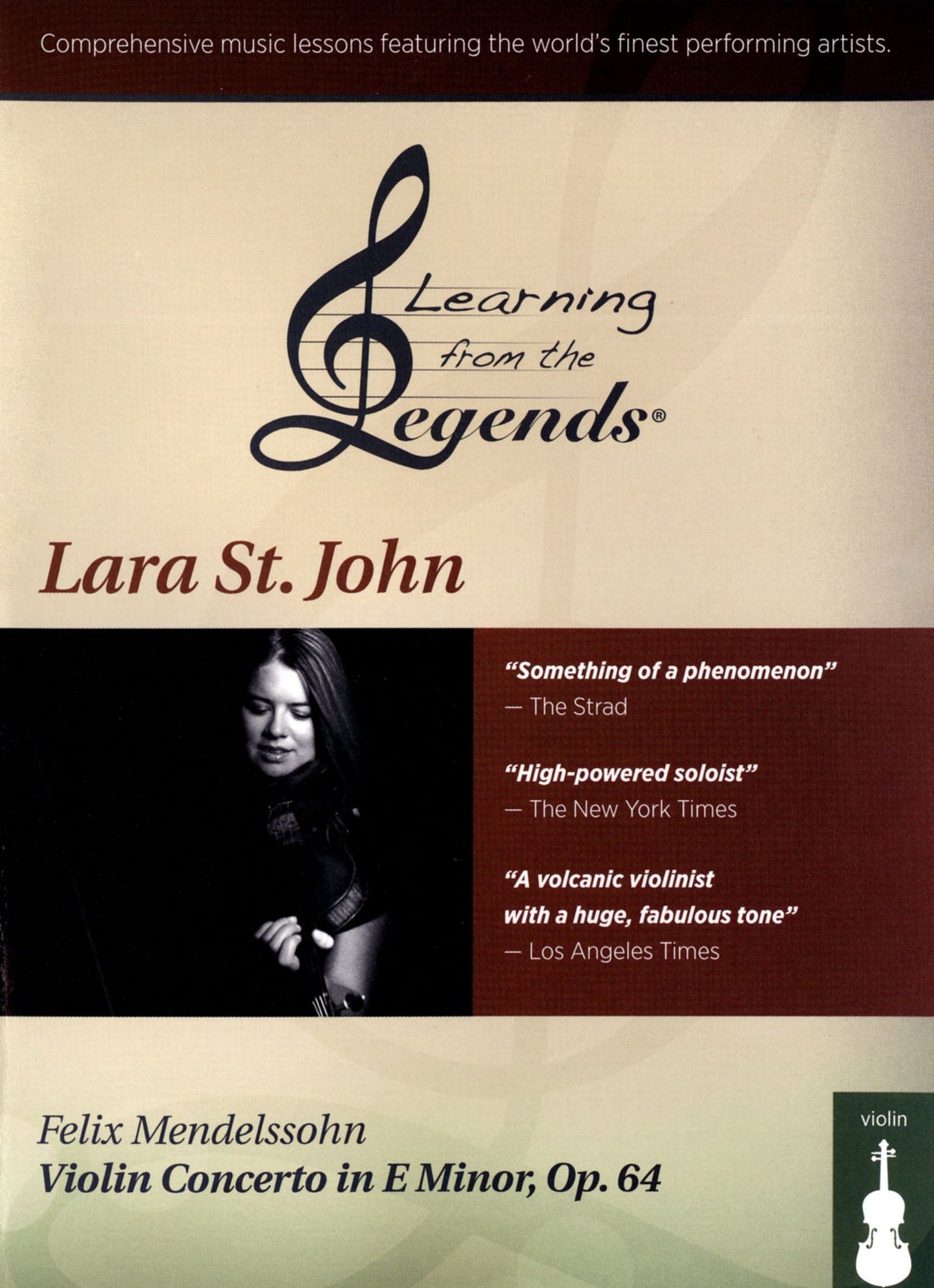 Learning From The Legends: Lara St. John - Felix Mendelssohn Violin Concerto In E Minor, Op. 64