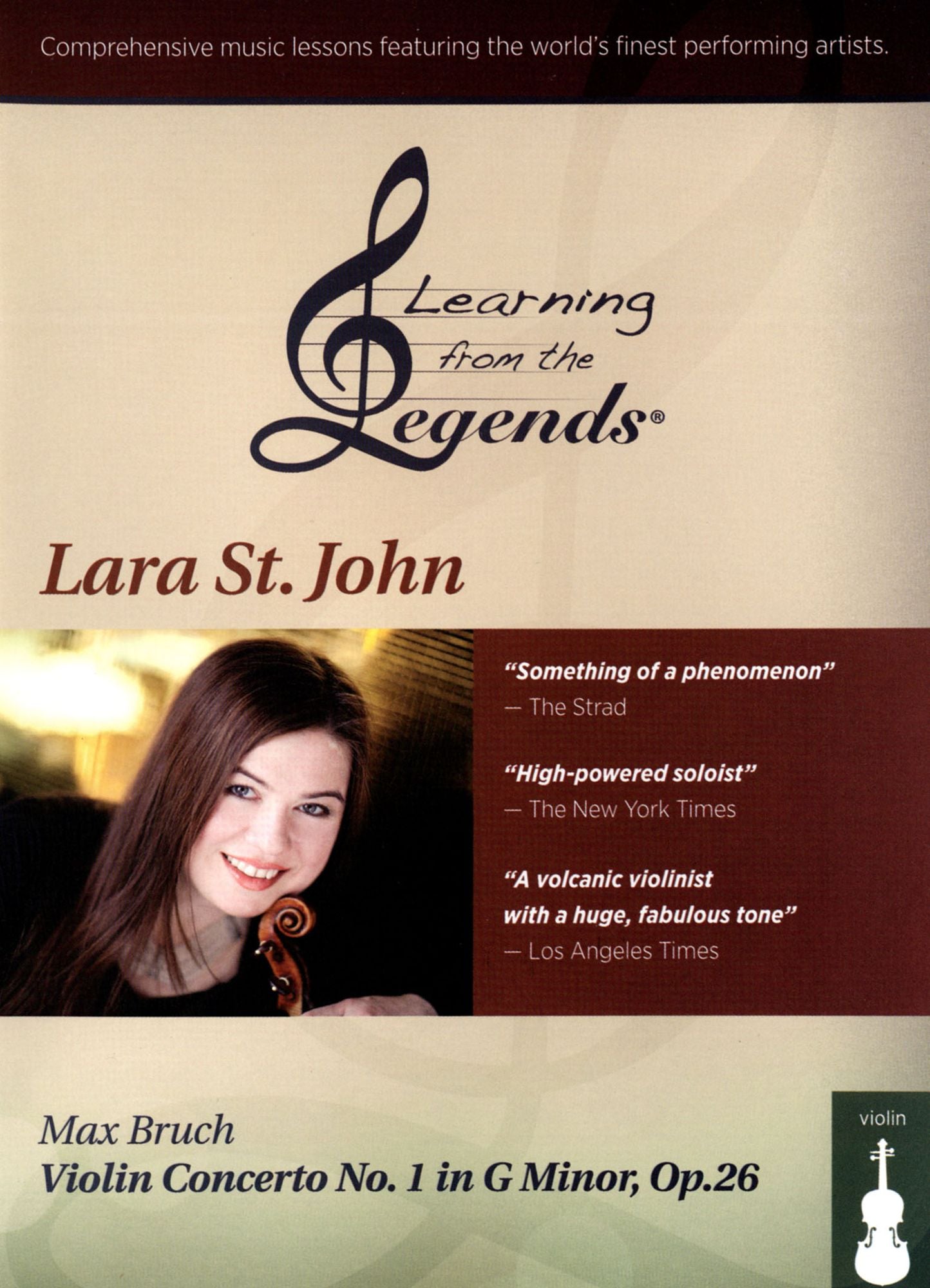 Learning From The Legends: Lara St. John - Max Bruch Violin Concerto No. 1 In G Minor, Op. 26
