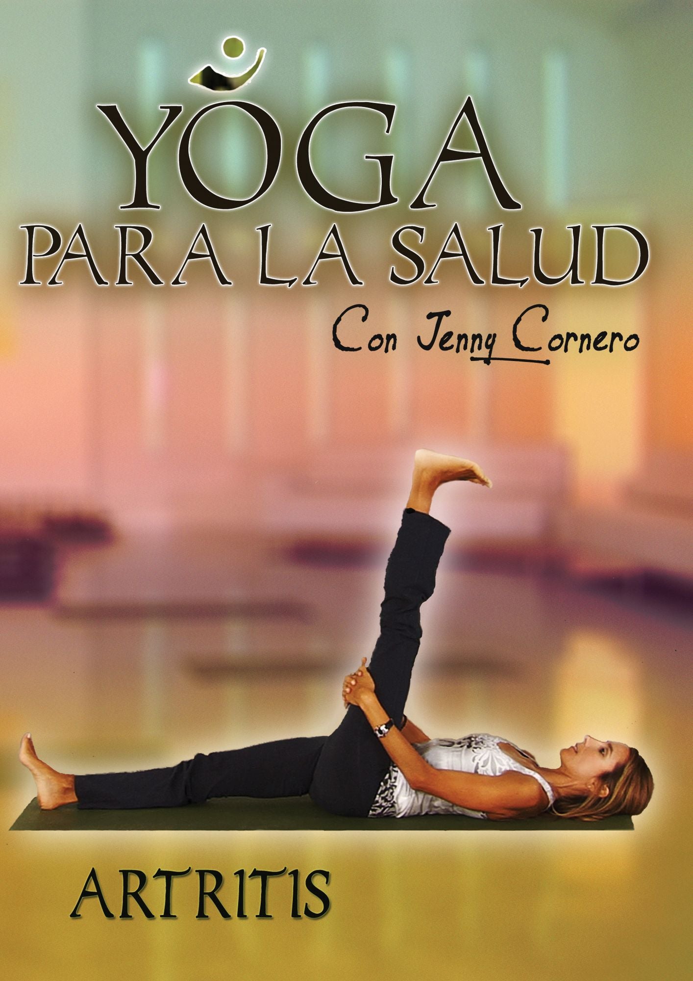 Yoga For Health With Jenny Cornero: Arthritis