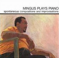 Mingus Plays Piano
